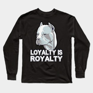 American Staffordshire Terrier Loyalty Long Sleeve T-Shirt